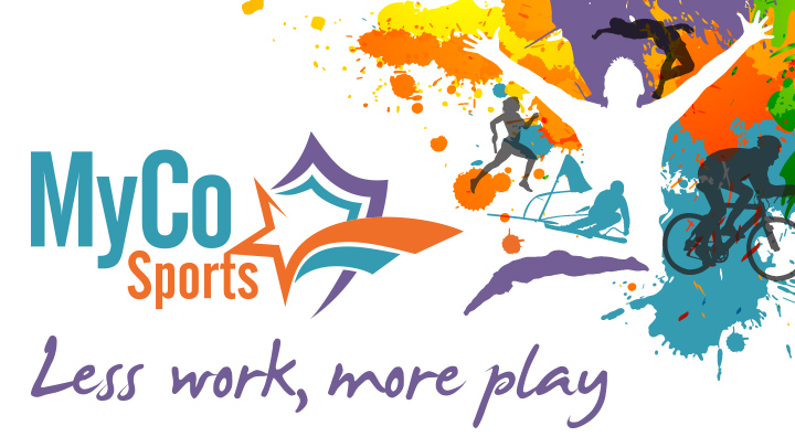 MyCo Sports – Less work, more play